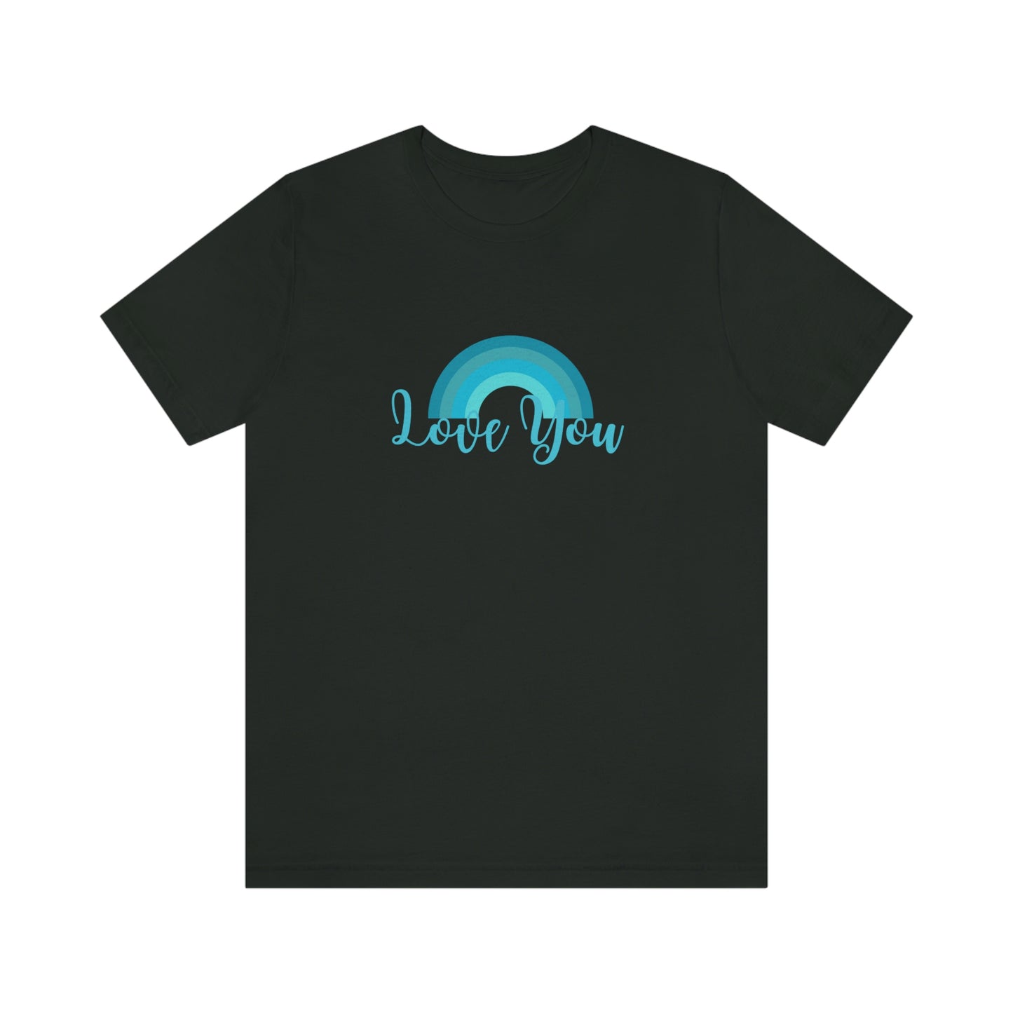 Love You Rainbow shirt, love gift, love more, monochromatic rainbow, blues, Short Sleeve T-Shirt