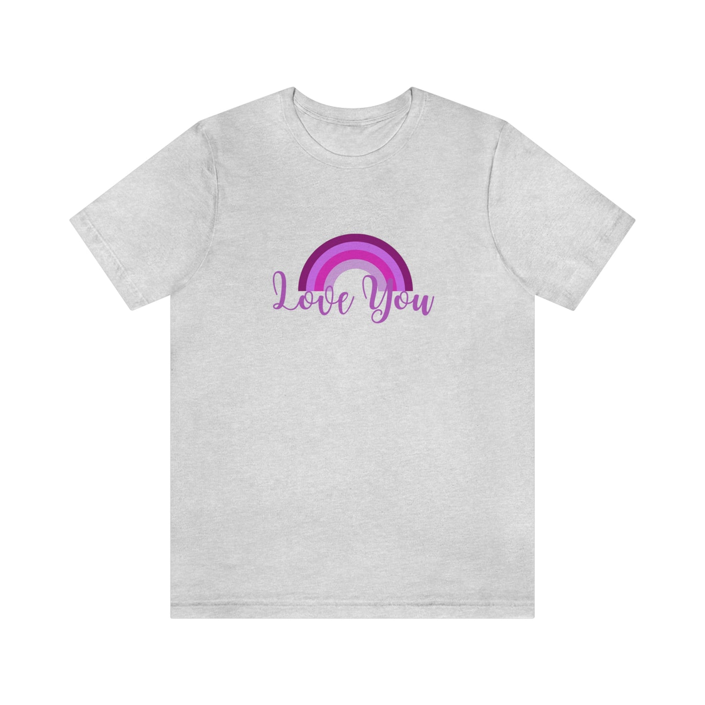 Love You Rainbow shirt, love gift, love more, monochromatic rainbow, purples Short Sleeve T-Shirt